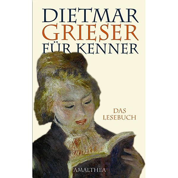 Dietmar Grieser für Kenner, Dietmar Grieser