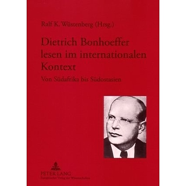 Dietrich Bonhoeffer lesen im internationalen Kontext