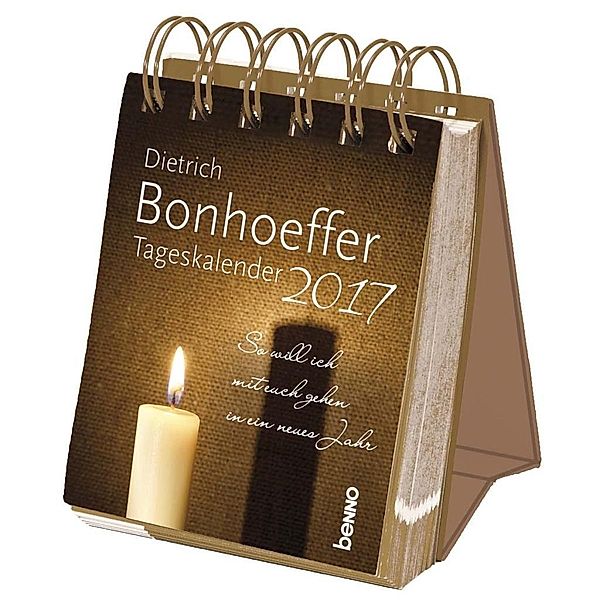 Dietrich Bonhoeffer Tageskalender 2017, Dietrich Bonhoeffer