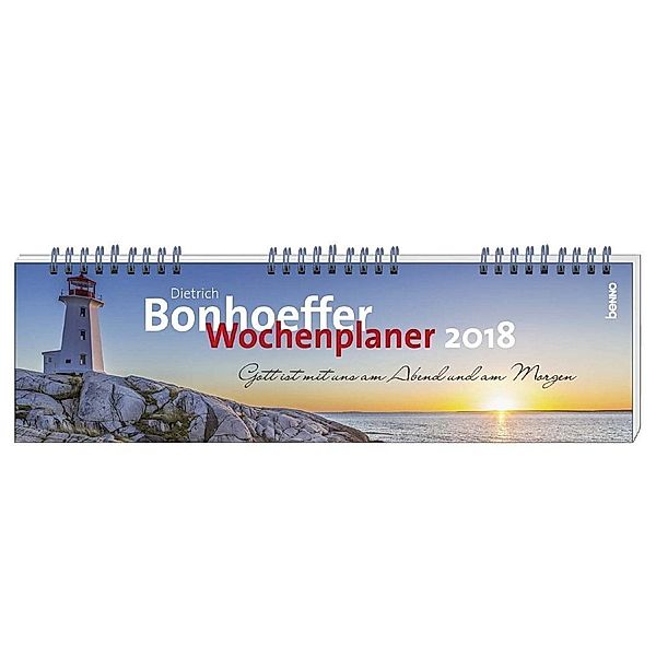 Dietrich Bonhoeffer - Wochenplaner 2018, Dietrich Bonhoeffer
