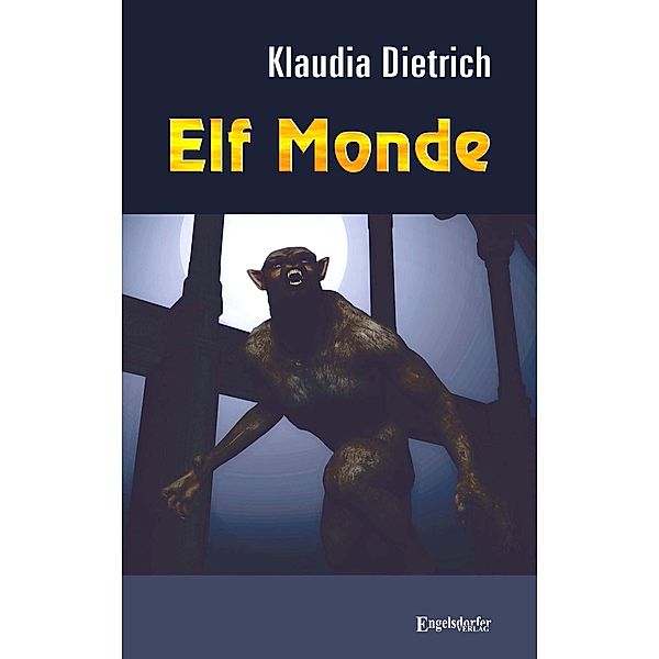 Dietrich, K: Elf Monde, Klaudia Dietrich