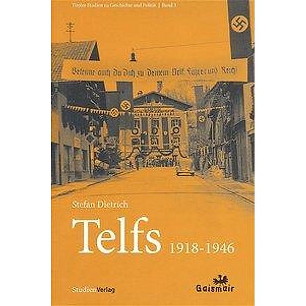 Dietrich, S: Telfs 1918-1946, Stefan Dietrich
