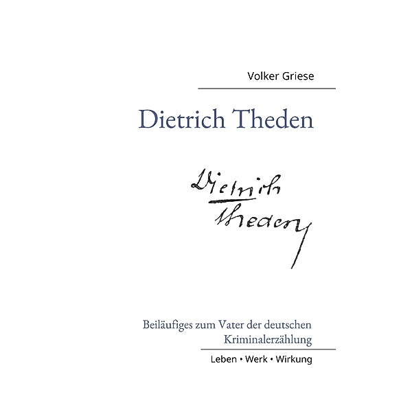 Dietrich Theden, Volker Griese