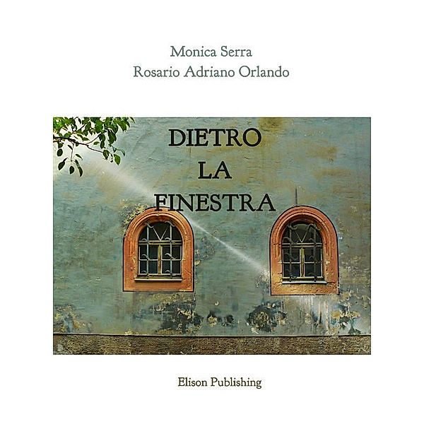 Dietro la finestra, Rosario Adriano Orlando