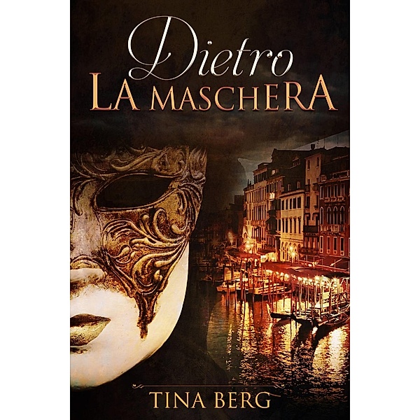Dietro la maschera, Tina Berg