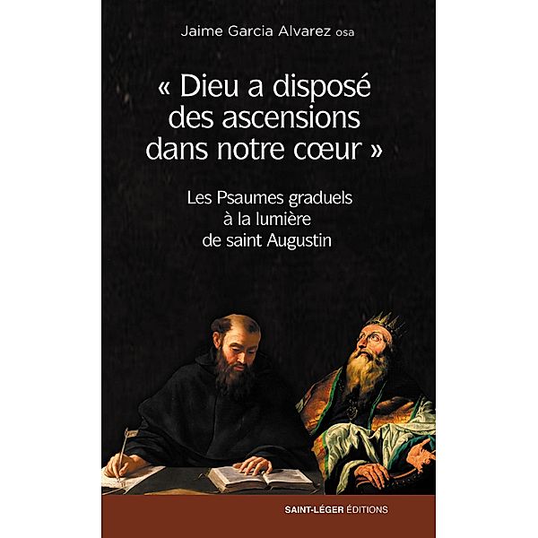 Dieu a disposé des ascensions dans notre coeur, Jaime Garcia Alvarez