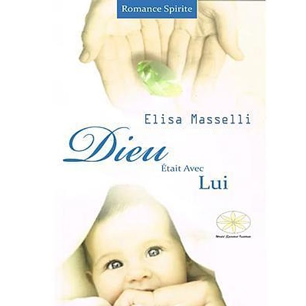 Dieu Était Avec Lui, Elisa Masselli