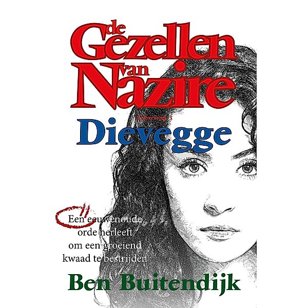 Dievegge (De Gezellen van Nazire, #3) / De Gezellen van Nazire, Ben Buitendijk