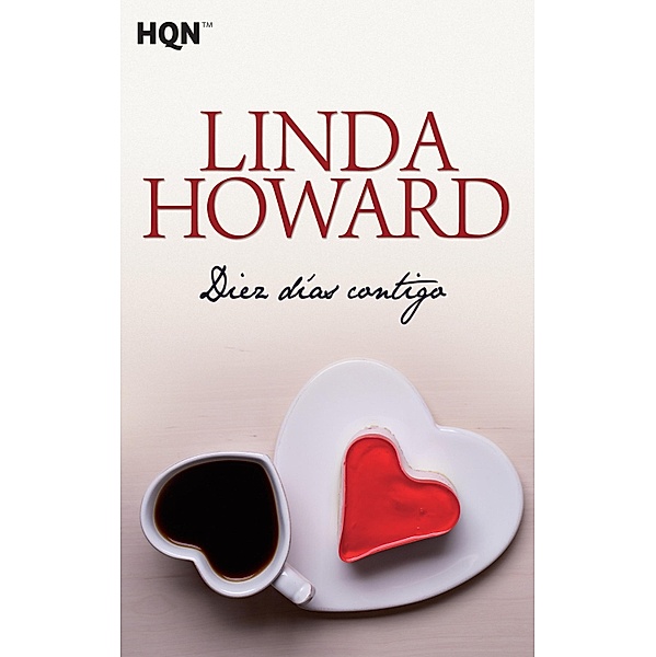 Diez dias contigo / Harlequin Sagas, Linda Howard