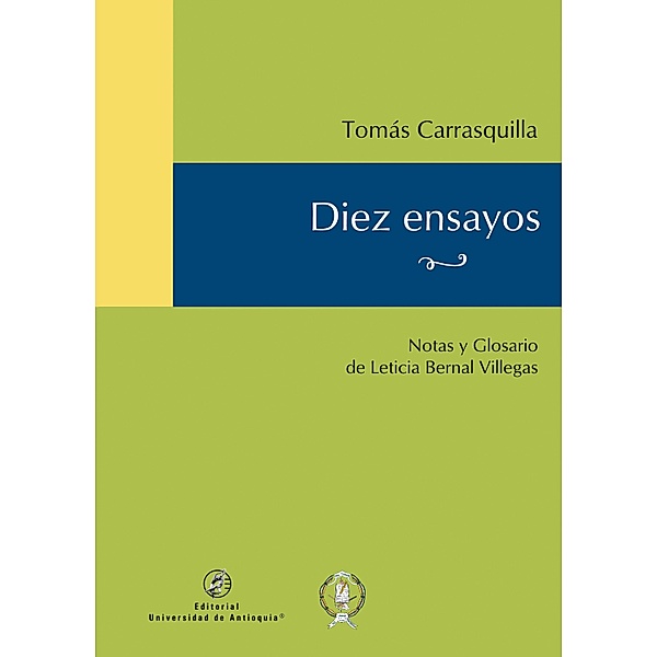 Diez ensayos, Tomás Carrasquilla