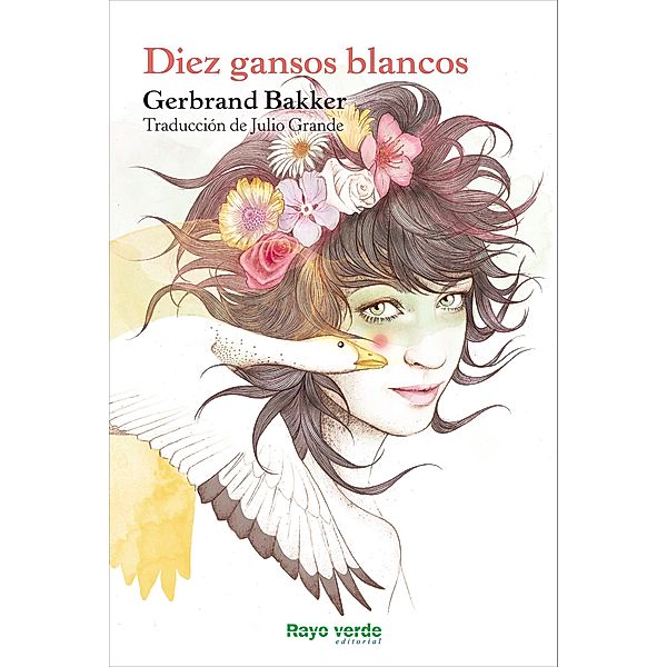 Diez gansos blancos / Raigs Globulars, Gerbrand Bakker