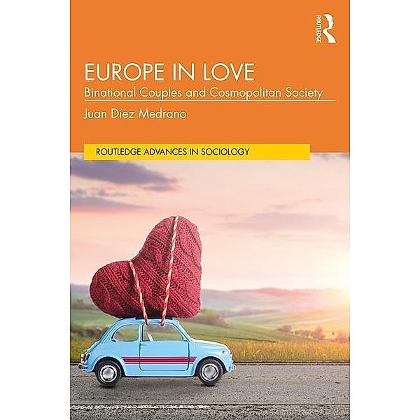 Díez Medrano, J: Europe in Love, Juan Díez Medrano