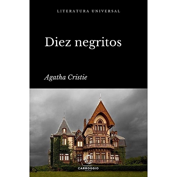 Diez negritos / Literatura universal, Agatha Christie