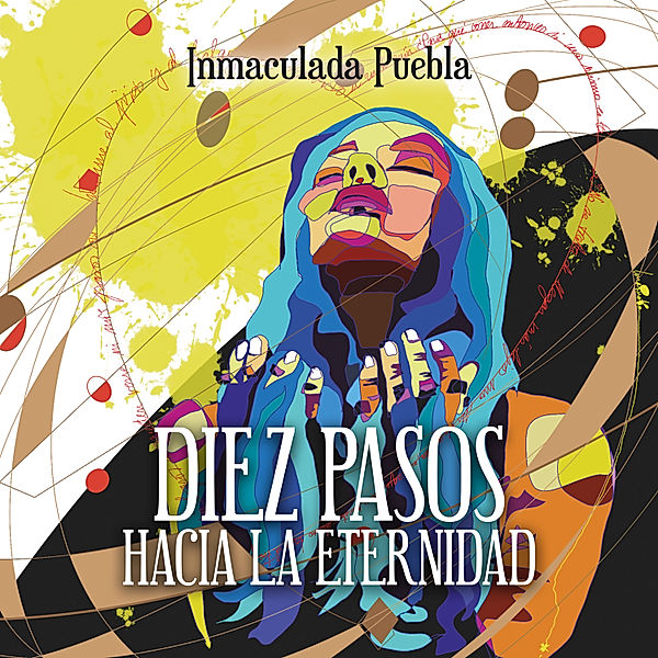 Diez pasos hacia la eternidad, Inmaculada Puebla