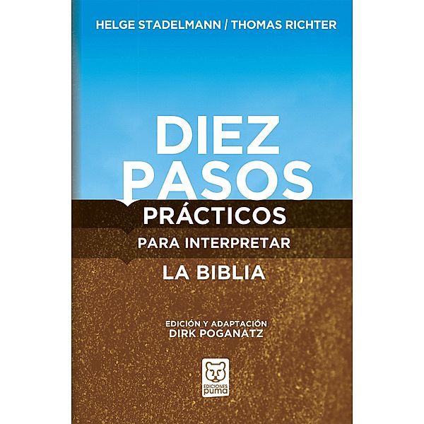 Diez pasos prácticos para interpretar la Biblia, Helge Stadelmann, Thomas Richter