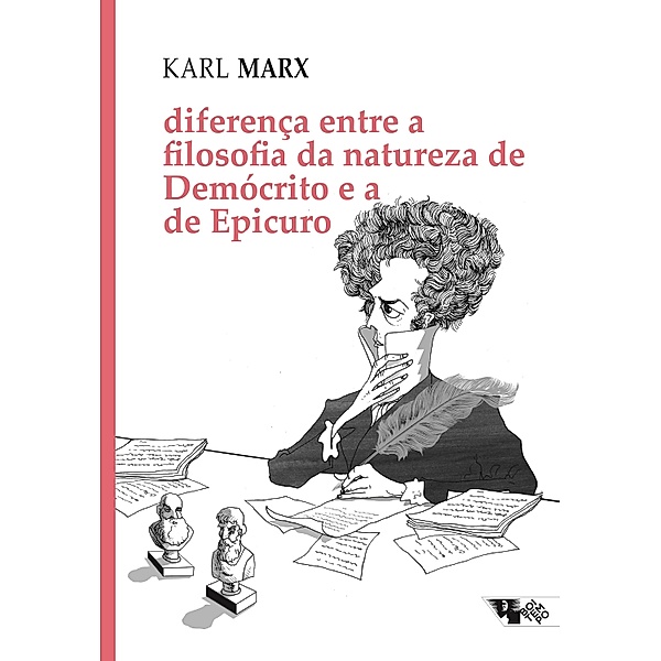 Diferença entre a filosofia da natureza de Demócrito e a de Epicuro, Karl Marx