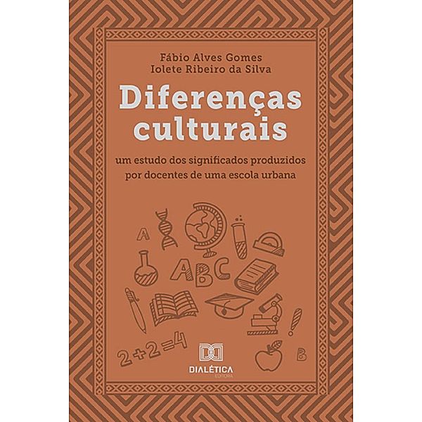 Diferenças culturais, Fábio Alves Gomes, Iolete Ribeiro da Silva