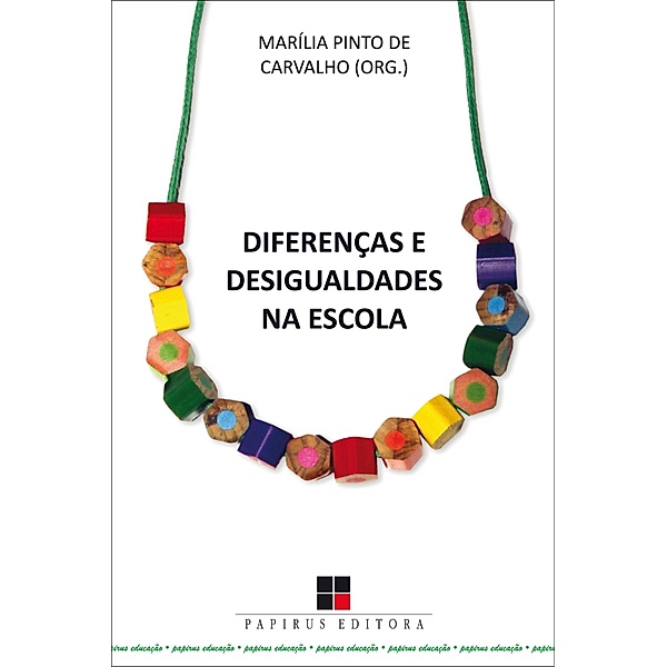 Diferenças e desigualdades na escola, Marília Pinto de Carvalho