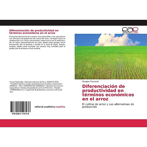 Diferenciación de productividad en términos económicos en el arroz, Douglas Chavarria