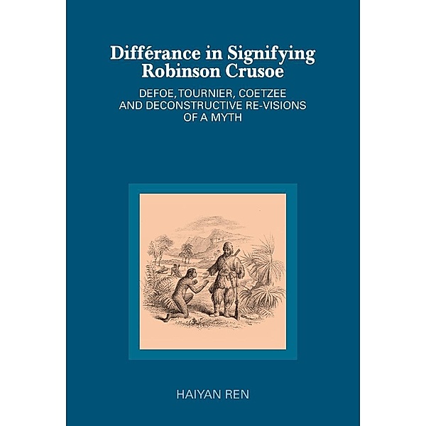 Differance in Signifying Robinson Crusoe, Ren Haiyan Ren