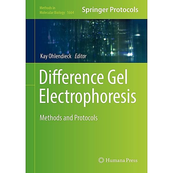 Difference Gel Electrophoresis / Methods in Molecular Biology Bd.1664