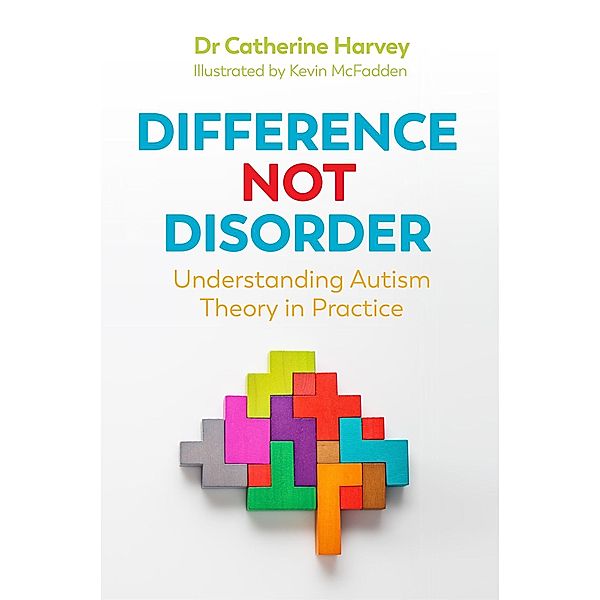 Difference Not Disorder, Catherine Harvey