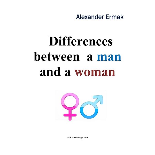 Differences Between a Man and a Woman / Alexander Ermak, Alexander Ermak