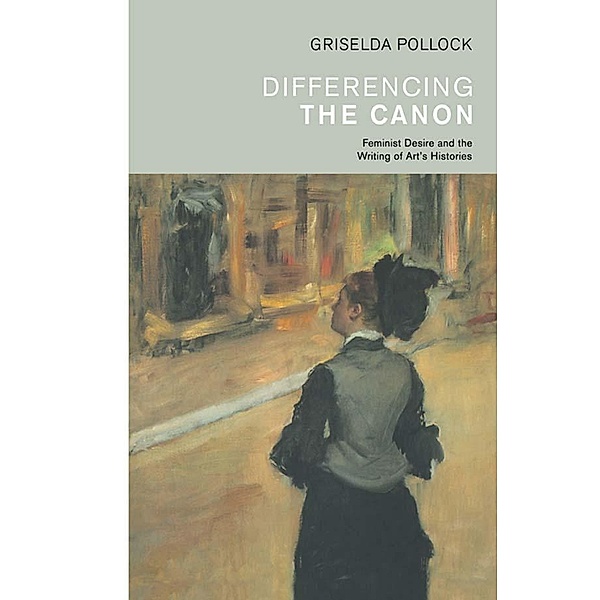 Differencing the Canon, Griselda Pollock