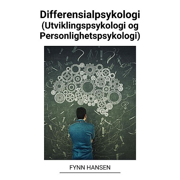 Differensialpsykologi (Utviklingspsykologi og Personlighetspsykologi), Fynn Hansen
