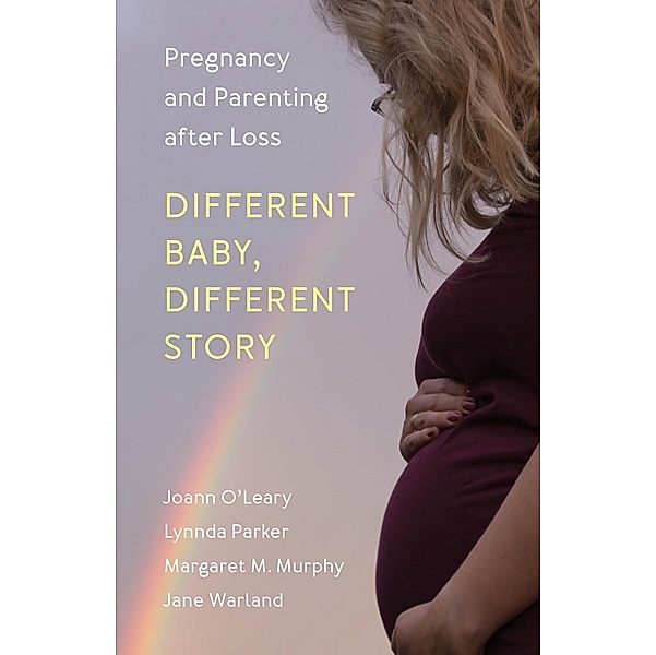 Different Baby, Different Story, Joann O'Leary, Lynnda Parker, Margaret M. Murphy, Jane Warland