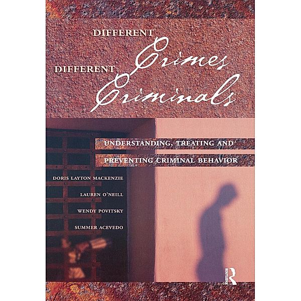 Different Crimes, Different Criminals, Doris Layton MacKenzie, Lauren O'Neill, Wendy Povitsky, Summer Acevedo