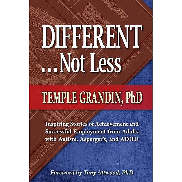 Different . . . Not Less, Temple Grandin