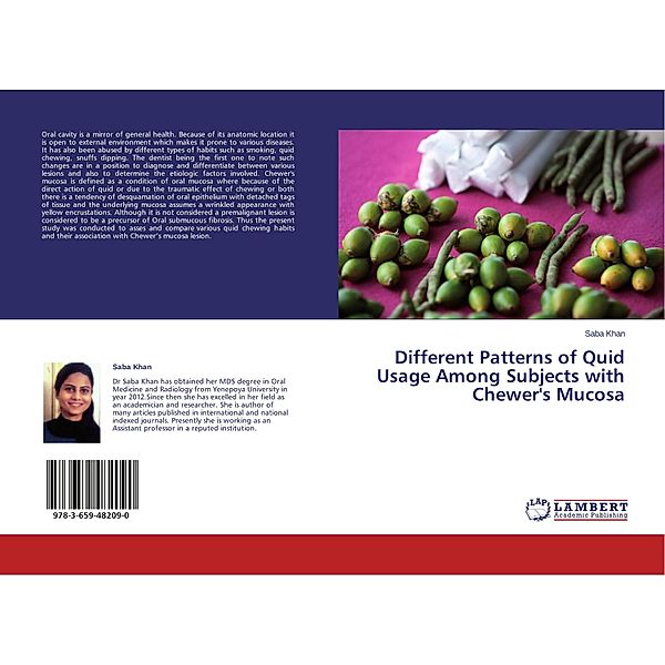 Different Patterns of Quid Usage Among Subjects with Chewer's Mucosa, Saba Khan