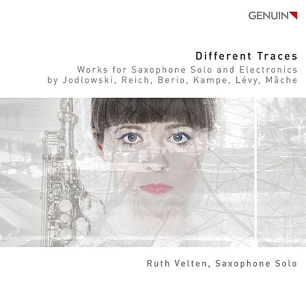 Different Traces-Werke Für Solosaxophon & Electr, Ruth Velten