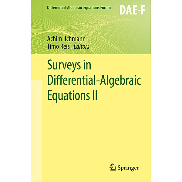 Differential-Algebraic Equations Forum / Surveys in Differential-Algebraic Equations II