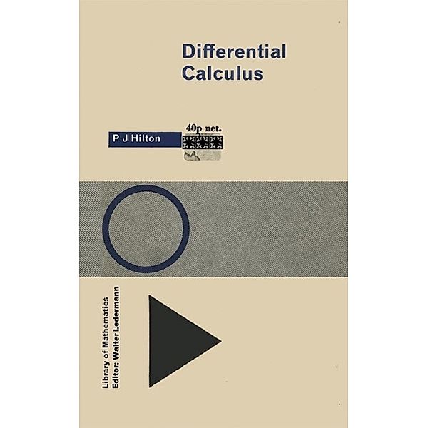 Differential Calculus / Library of Mathematics, P. J. Hilton