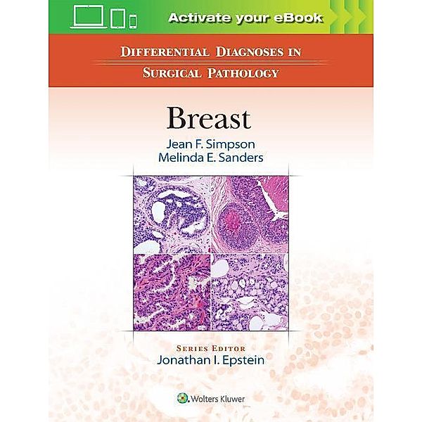 Differential Diagnoses in Surgical Pathology: Breast, None, Jean F. Simpson