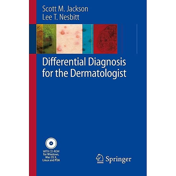 Differential Diagnosis for the Dermatologist, Scott Jackson, Lee T. Nesbitt