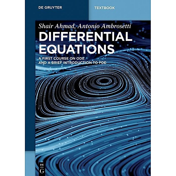 Differential Equations / De Gruyter Textbook, Shair Ahmad, Antonio Ambrosetti