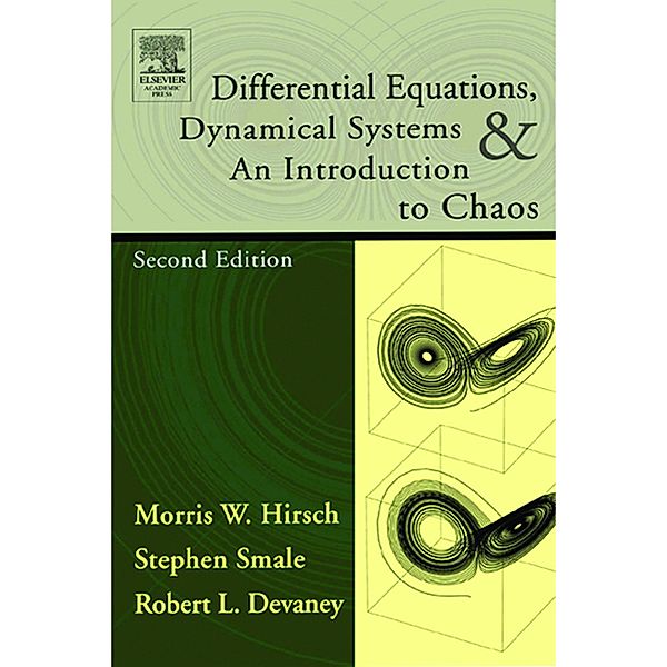 Differential Equations, Dynamical Systems, and an Introduction to Chaos, Morris W. Hirsch, Stephen Smale, Robert L. Devaney