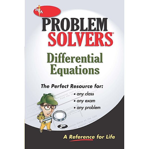 Differential Equations Problem Solver / Problem Solvers Solution Guides, David R. Arterburn, Editors of Rea