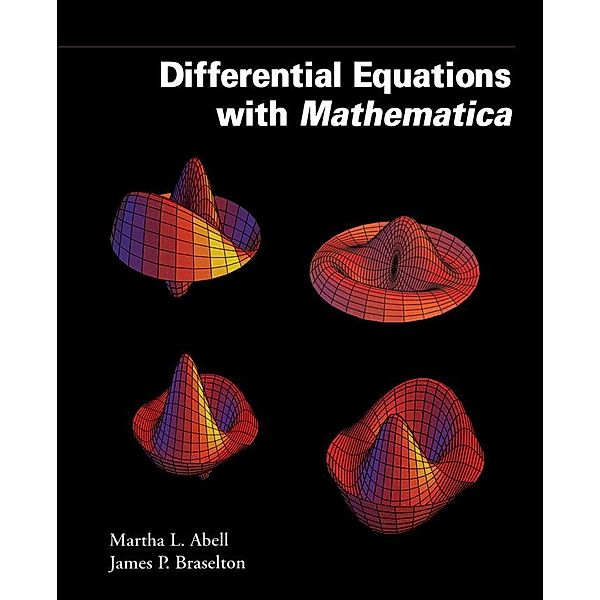Differential Equations with Mathematica, Martha L Abell, James P. Braselton