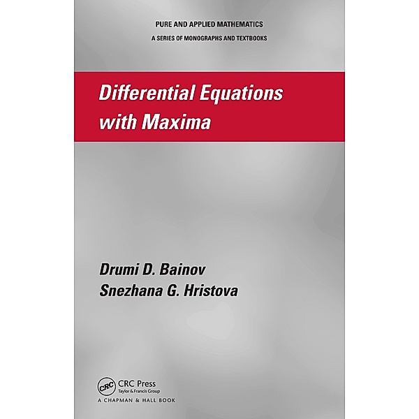 Differential Equations with Maxima, Drumi D. Bainov, Snezhana G. Hristova