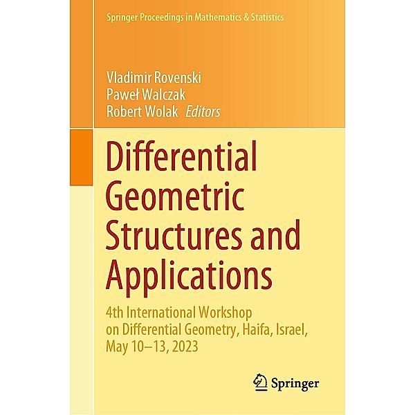 Differential Geometric Structures and Applications / Springer Proceedings in Mathematics & Statistics Bd.440