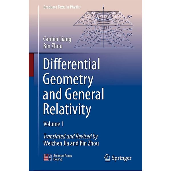 Differential Geometry and General Relativity / Graduate Texts in Physics, Canbin Liang, Bin Zhou