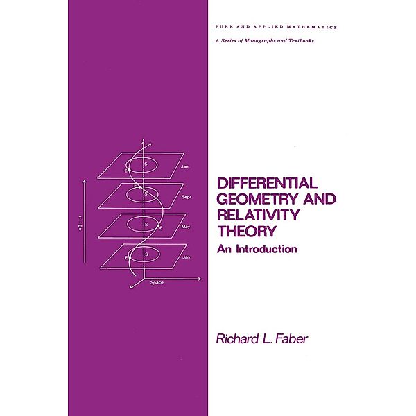 Differential Geometry and Relativity Theory, Richard L. Faber