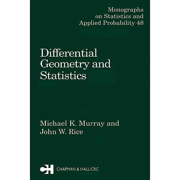 Differential Geometry and Statistics, M. K. Murray