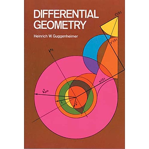 Differential Geometry / Dover Books on Mathematics, Heinrich W. Guggenheimer