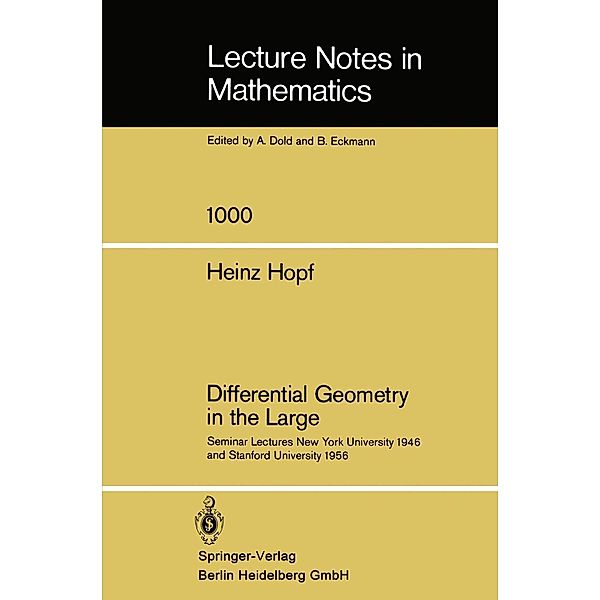 Differential Geometry in the Large / Lecture Notes in Mathematics Bd.1000, Heinz Hopf