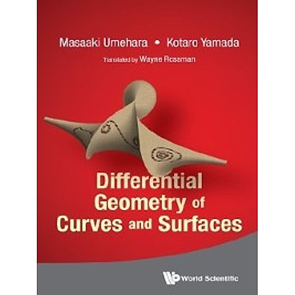 Differential Geometry of Curves and Surfaces, Kotaro Yamada, Masaaki Umehara
